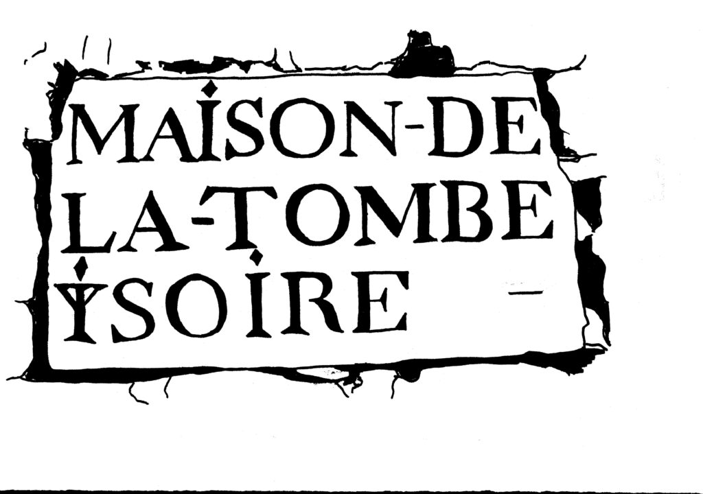 Transcription Maison de la Tombe Ysoire